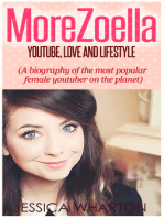 MoreZoella:Youtube, Love and Lifestyle (A Biography of the most popular Youtuber on the Planet)