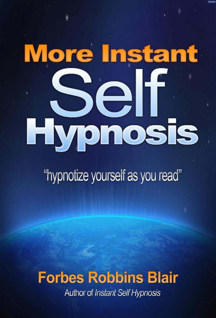 Read More Instant Self Hypnosis Online by Forbes Robbins Blair Books Free 30day Trial Scribd