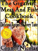 The Gigantic Meat And Fish Cookbook