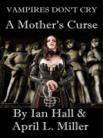 Vampires Don't Cry: A Mother's Curse