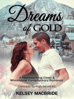Dreams of Gold A Christian Clean & Wholesome Contemporary Romance: The Colorado Springs Series, #1