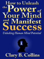 How to Unleash the Power of Your Mind and Manifest Success