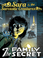 The Family Secret: Sara & the Sarcastic Creatures Book 1