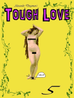 Tough Love: Episode 5