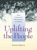 Uplifting the People: Three Centuries of Black Baptists in Alabama