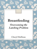 Breastfeeding-Overcoming the Latching Problem