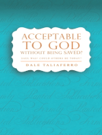 Acceptable to God without Being Saved?