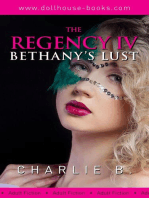 The Regency IV, Bethany's Lusts