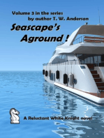 A Reluctant White Knight: Volume 3: Seascape's Aground !