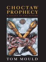 Choctaw Prophecy: A Legacy for the Future