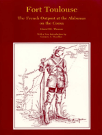 Fort Toulouse: The French Outpost at the Alabamas on the Coosa