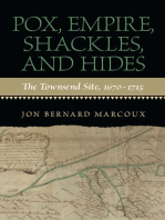 Pox, Empire, Shackles, and Hides: The Townsend Site, 1670-1715