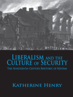 Liberalism and the Culture of Security: The Nineteenth-Century Rhetoric of Reform