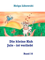 Die kleine Kuh Jule - ist verliebt: Band 16