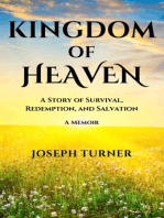 Kingdom of Heaven: A Story of Survival, Redemption, and Salvation