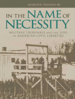 In the Name of Necessity: Military Tribunals and the Loss of American Civil Liberties