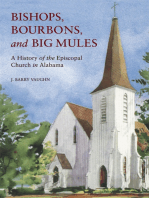 Bishops, Bourbons, and Big Mules: A History of the Episcopal Church in Alabama