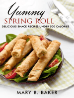 Yummy Spring Roll - Delicious Snack under 500 Calories