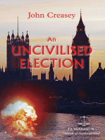 An Uncivilised Election: (Writing as JJ Marric)