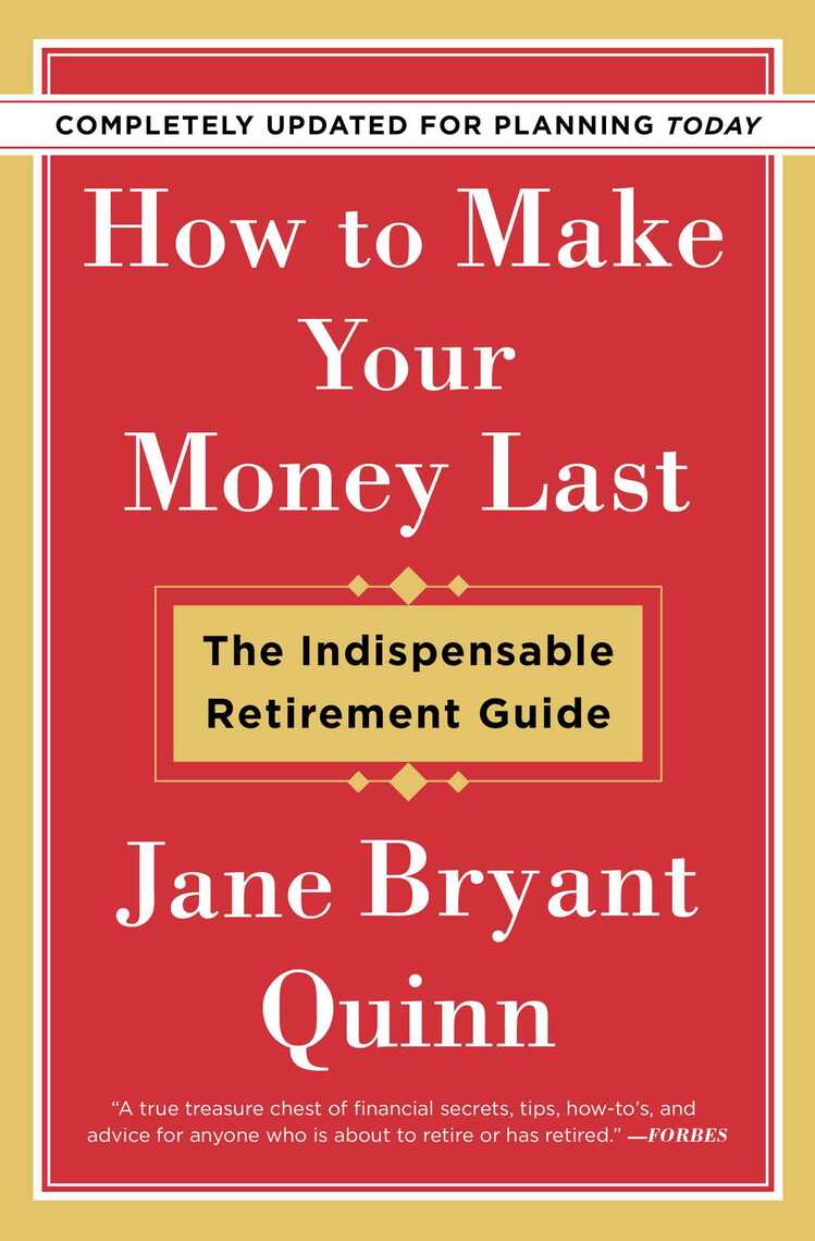 Read How to Make Your Money Last Online by Jane Bryant ...