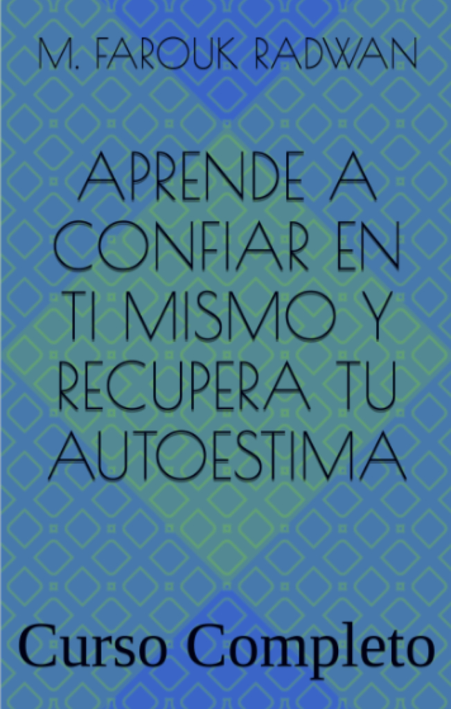 Lea Aprende A Confiar En Ti Mismo Y Recupera Tu Autoestima Curso