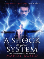 A Shock to your System