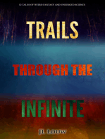 Trails Through The Infinite