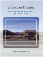 Suburban Dreams: Imagining and Building the Good Life