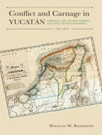 Conflict and Carnage in Yucatán: Liberals, the Second Empire, and Maya Revolutionaries, 1855–1876