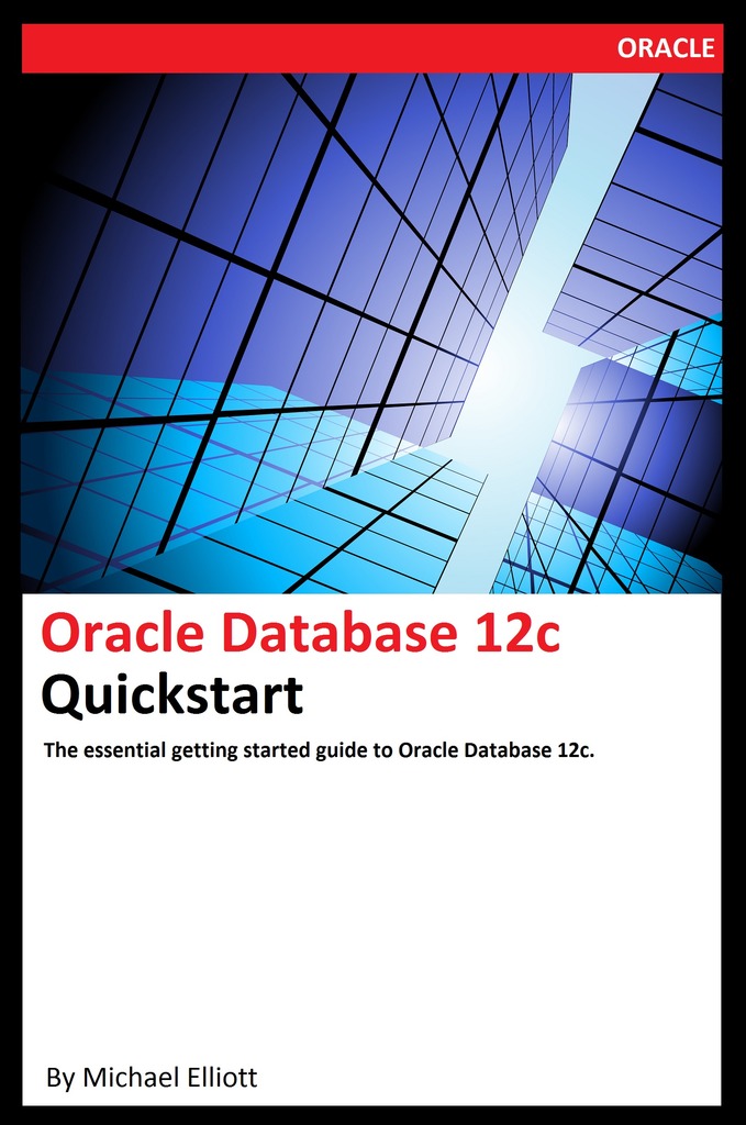 Oracle Database 12c Quickstart by Michael Elliott - Ebook | Everand