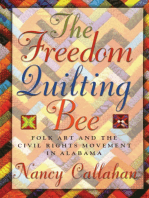 The Freedom Quilting Bee: Folk Art and the Civil Rights Movement