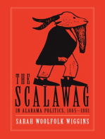 The Scalawag In Alabama Politics, 1865–1881