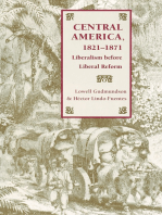 Central America, 1821-1871: Liberalism before Liberal Reform