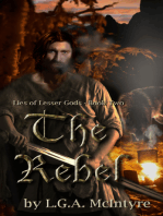 The Rebel: Lies of Lesser Gods Book Two