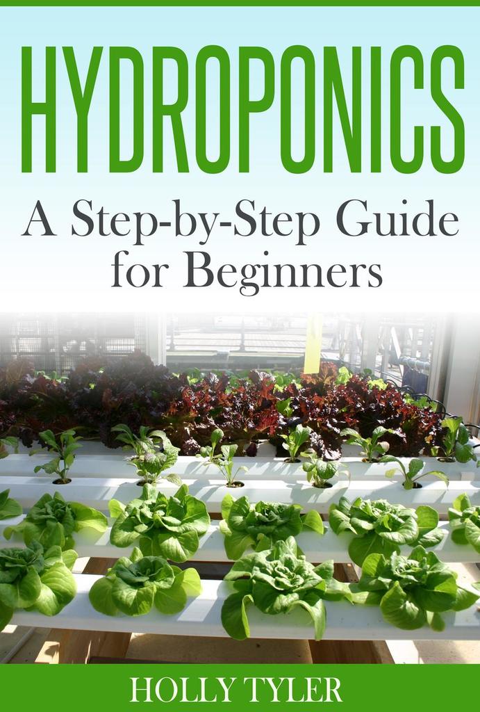 Read Hydroponics A StepbyStep Guide for Beginners
