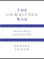 The Unwritten War: American Writers and the Civil War