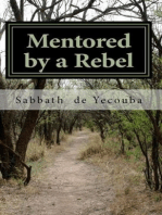 Mentored by a Rebel