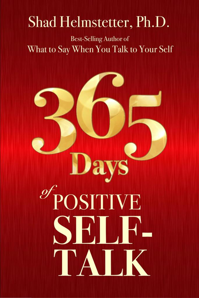 365 Days of Positive SelfTalk by Shad Helmstetter Book