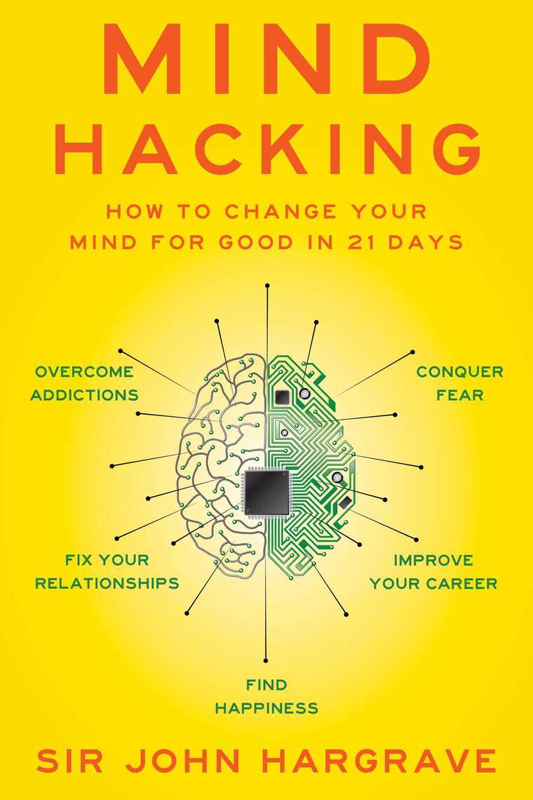 Mind Hacking by John Hargrave Book Read Online