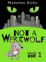 Not a Werewolf: Jake and Boo, #1