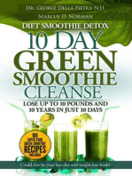 Diet Smoothie Detox, 10 Day Green Smoothie Cleanse, Lose up to 10 pounds and 10 years in just 10 days. Could this be your last diet and weight loss book (Healthy Motivation Strategies Series, #2)