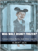 Was Walt Disney Frozen?: Famous Urban Myths: And Other Legends