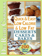 Quick & Easy Low Calorie & Low Fat Desserts, Cakes & Bakes Diet Recipe Cookbook All 200 Cals & Under: Low Fat Low Calorie Diet Recipes, #1