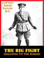 The Big Fight (Gallipoli To The Somme) [Illustrated Edition]