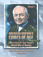 American Airpower Comes Of Age—General Henry H. “Hap” Arnold’s World War II Diaries Vol. I [Illustrated Edition]