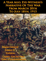 A Year Ago; Eye-Witness’s Narrative Of The War From March 20th To July 18th, 1915 [Illustrated Edition]