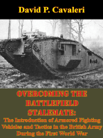 Overcoming the Battlefield Stalemate:: The Introduction of Armored Fighting Vehicles and Tactics in the British Army During the First World War