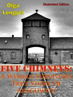 Five Chimneys: A Woman Survivor’s True Story Of Auschwitz [Illustrated Edition]