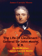 The Life Of Lieutenant-General Sir John Moore, K.B. By His Brother, James Carrick Moore Vol. I