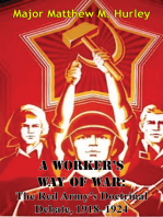 A Worker’s Way Of War: The Red Army’s Doctrinal Debate, 1918–1924